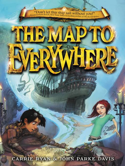 Title details for The Map to Everywhere by Carrie Ryan - Available